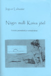 Nägin mulli Koiva jõel. Vesteid, följetone, paroodiaid ja vemmalvärsse