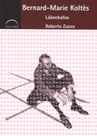 Läänekallas. Roberto Zucco