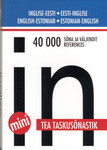 Inglise-eesti/eesti-inglise taskusõnastik. English-estonian/estonian-english pocket dictionary. 40 000 sõna ja väljendit. 40 000 references