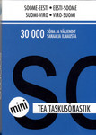 Soome-eesti/eesti-soome taskusõnastik. Suomi-viro/viro-suomi taskusanakirja. 30 000 sõna ja väljendit. 30 000 sanaa ja ilmausta
