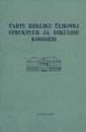 Tartu Riikliku Ülikooli struktuur ja isikuline koosseis. Teatmik. (Andmed seisuga 15. märts 1970)