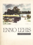 Enno Lehis. 12 reproduktsiooni