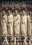 Katedraalide aeg. Kunst ja ühiskond 980-1420
