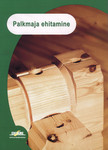 Palkmaja ehitamine