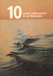 10 aastat Läänemerel. 10 år på Östersjön