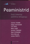 Peaministrid. Eesti Vabariigi poliitiline lähiajalugu
