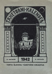 Tartu Ülikooli Tähetorni kalender 1942. aastaks. 19. aastakäik