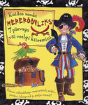 Kuidas saada mereröövliks 7 päevaga. või veelgi kiiremini