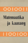 Matemaatika ja kaasaeg. Abimaterjale matemaatika õpetajatele ja õppijatele