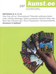 kunst.ee 2007/02. Eesti kunsti ja visuaalkultuuri ajakiri. Estonian Quarterly of Art and Visual Culture