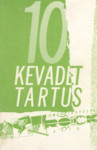 10 kevadet Tartus. Laulge kaasa! (90. osa)
