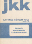 Taimekasvatuse tehnoloogiad