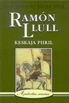 Ramón Llull. Keskaja piiril