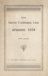 Eesti Baptisti Usuühingute Liidu aruanne 1934. XXXI aastakäik