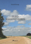 Jäljed maanteetolmus. Riimiridu aastaist 1997-2006