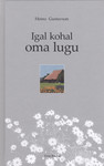 Igal kohal oma lugu
