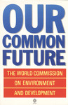 Our common future. The World Commission on Environment and Development