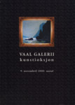 Vaal Galerii kunstioksjon. neljapäeval, 9. novembril 2000. aastal, Tallinnas Vaal Galeriis, Väike-Karja 12