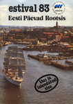 Estival 83. Eesti Päevad Rootsis. Estnisk Kulturfestival. Göteborg 1983, 05, 20-23