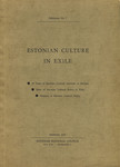 Estonian culture in exile. 10 years of Estonian cultural activities in Sweden. Aims of Estonian cultural policy in exile. Outlines of Estonian cultural policy