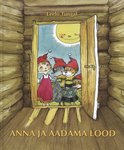 Anna ja Aadama lood. Lugusid ja luuletusi Päka kooli lastest