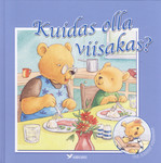 Kuidas olla viisakas?