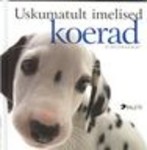 Uskumatult imelised koerad