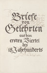 Briefe von Gelehrten aus dem Ersten Viertel des 18. Jahrhunderts. Epistolae eruditorum selectae ab initio usque AD XXV annum saeculi XVIII