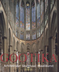Gootika. Arhitektuur, skulptuur, maalikunst