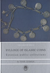 Sylloge of Islamic Coins. 710/1-1013/4 AD. Estonian public collections