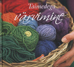 Taimedega värvimine