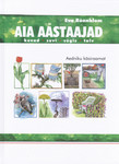 Aia aastaajad. Aedniku käsiraamat