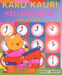 Karu Kauri kellaraamat. Loe ja kleebi