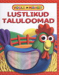 Lustlikud taluloomad. Vooli ja mängi