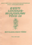 Eesti Loodusmuuseumi töid. Botaanilised tööd