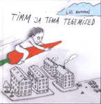 Timm ja tema tegemised