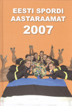 Eesti spordi aastaraamat 2007