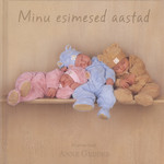 Minu esimesed aastad