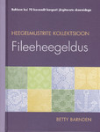 Heegelmustrite kollektsioon. Fileeheegeldus