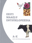 Eesti maaelu entsüklopeedia. A - K