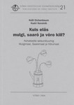 Kuis eläs mulgi, saarõ ja võro kiil?