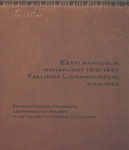 Eesti rahvuslik nahakunst 1918-1940 Tallinna Linnamuuseumi kogudes