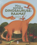 Minu esimene dinosauruseraamat
