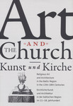 Art and the church. Kunst und Kirche. Religious Art and Architecture in the Baltic Region in the 13th-18th Centuries. Kirchliche Kunst und Architektur in der baltischen Region im 13.-18. jahrhundert