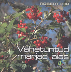 Vähetuntud marjad aias
