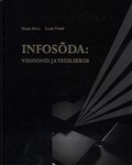 Infosõda: visioonid ja tegelikkus