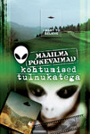 Maailma põnevaimad kohtumised tulnukatega