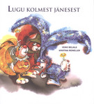 Lugu kolmest jänesest