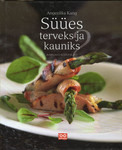 Süües terveks ja kauniks