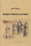 Kurjast võimust vaevatud